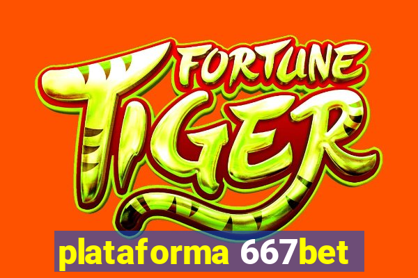 plataforma 667bet